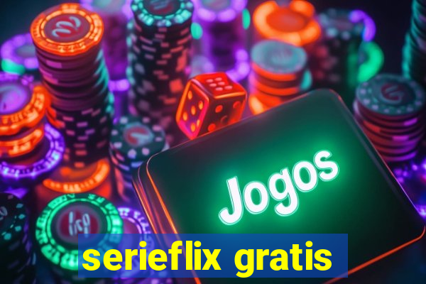 serieflix gratis